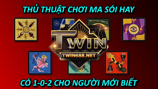 Thủ Thuật Chơi Ma Sói Hay Có 1-0-2 Cho Người Mới Biết