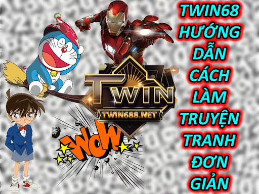 Twin68: Hướng Dẫn Cách Làm Truyện Tranh Đơn Giản