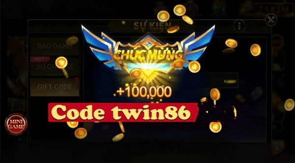 Tặng code twin68 - Làm sao để có thể nhận được?