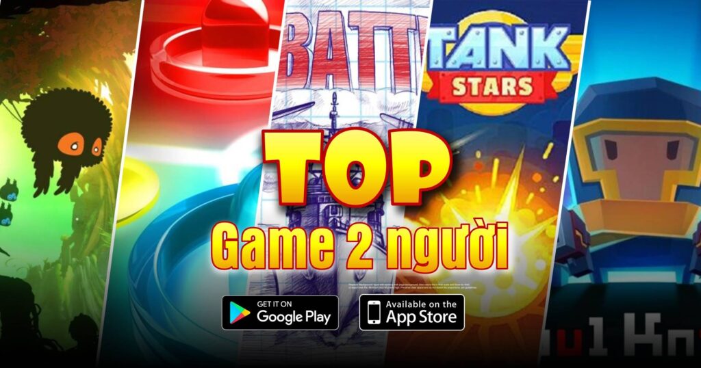 Game Solo 2 người: Top 6 Game Solo 2 người vui nhộn hay nhất