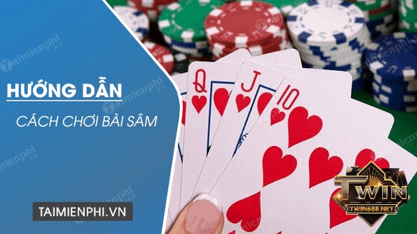 Hướng dẫn chi tiết nhất về luật đánh sâm cho người mới bắt đầu