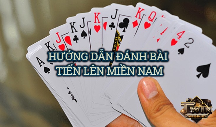 Cùng tìm hiểu về luật chơi và cách đánh bài tiến lên miền nam nhé