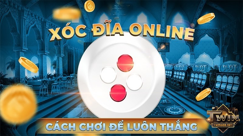 Mẹo để chơi xóc đĩa luôn thắng